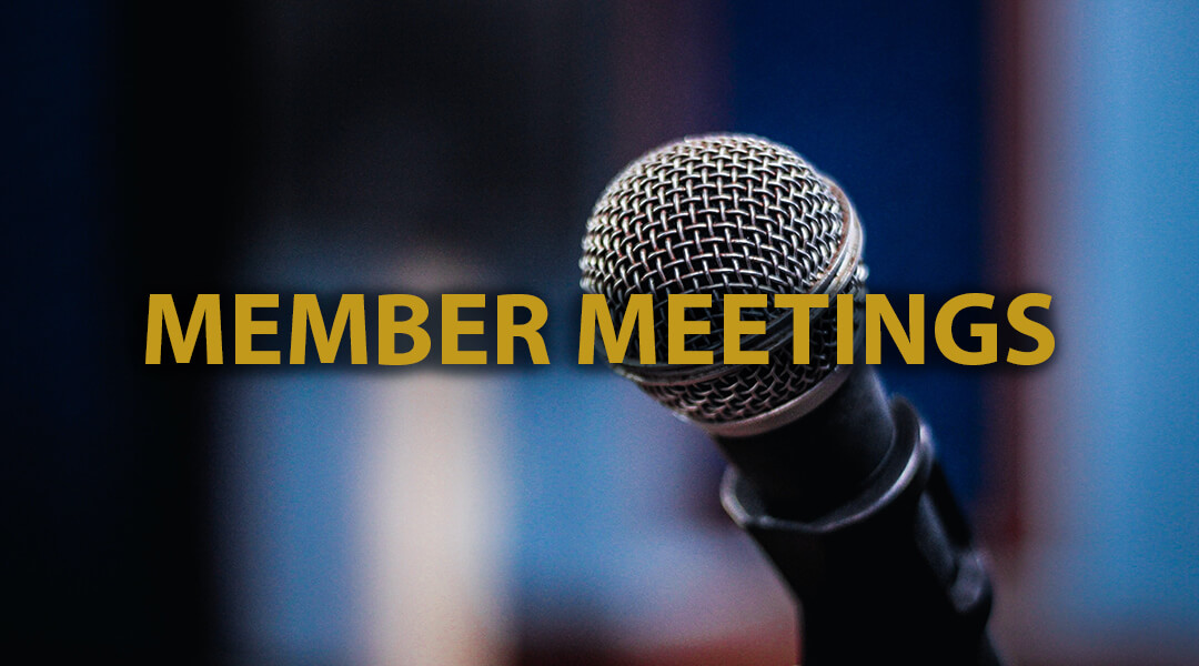 Members Meetings and Orientations